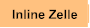 Inline Zelle